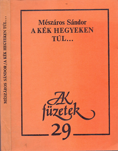 M�sz�ros S�ndor - A k�k hegyeken t�l.. Sz�ts Ferenc eml�k�re