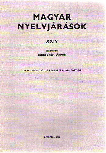 Sebestyén Árpád (szerk.) - Magyar nyelvjárások XXIV.