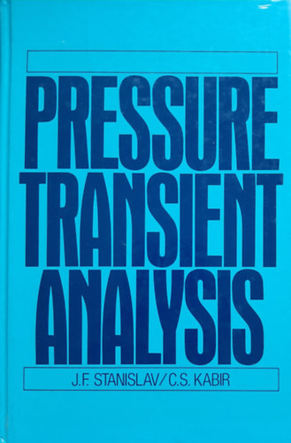 C. S. Kabir J. F. Stanislav - Pressure Transient Analysis