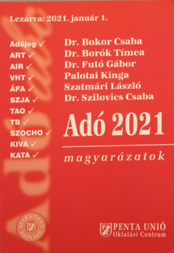 Dr. Herich György (szerk.) - Adó 2021 magyarázatok (Lezárva: 2021. január 1.)
