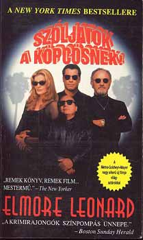 Elmore Leonard - Sz�ljatok a k�pc�snek!