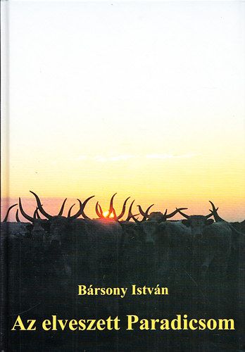 Brsony Istvn - Az elveszett paradicsom