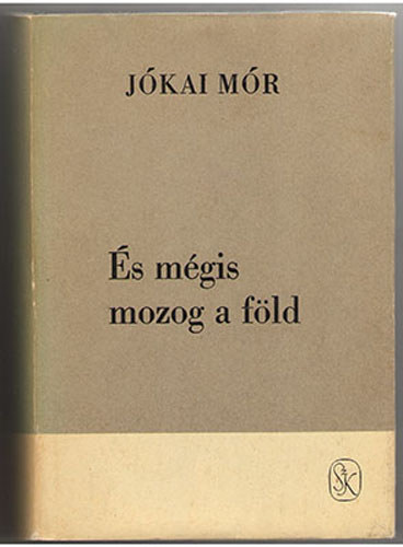 Jkai Mr - Eppur si muove s mgis mozog a fld
