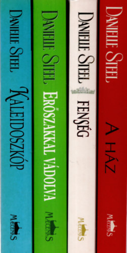 Danielle Steel - 4 db Danielle Steel k�nyv (Fens�g + A h�z + Er�szakkal + Kaleidoszk�o  )