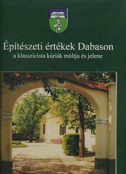 ptszeti rtkek Dabason, a klasszicista krik mltja s jelene