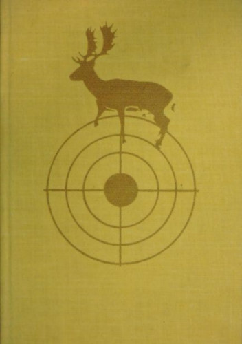 Gyimesi György - Az Ördöngöstől a Hortobágyig (vadászélmények)