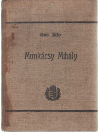 Sas Ede - Munk�csy Mih�ly