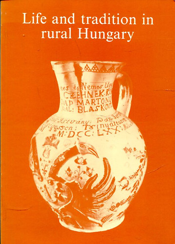 Ksa Lszl - Life and tradition in rural Hungary