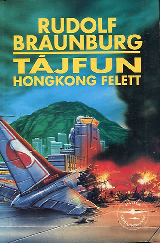 Rudolf Braunburg - Tjfun Hongkong felett