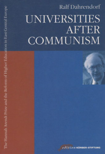 Ralf Dahrendorf - Universities After Communism