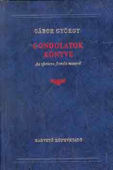 G�bor Gy�rgy - Gondolatok k�nyve (Az aforizma francia mesterei)