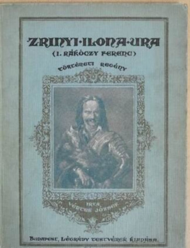 Zrinyi Ilona ura