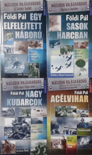 F�ldi P�l - Egy elfelejtett h�bor� + Sasok harcban + Nagy kudarcok + Ac�lvihar