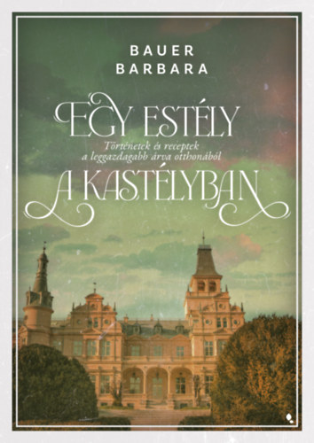 Bauer Barbara - Egy est�ly a kast�lyban