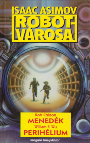 Chilson-Wu - Isaac Asimov robotvrosa:Menedk-Perihlium