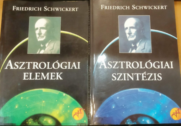 Friedrich Schwickert - 2 db Friedrich Schwickert: Asztrol�giai szint�zis + Asztrol�giai elemek