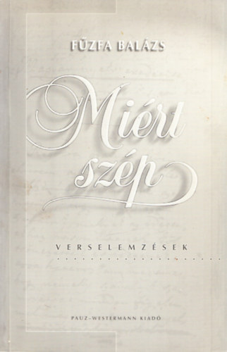 F�zfa Bal�zs - Mi�rt sz�p? (verselemz�sek)