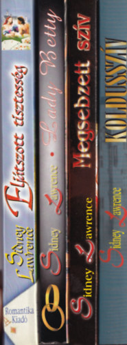 Sindey Lawrence - 4 db romantikus: Lady Betty, Megsebzett sz�v, Koldussz�v, Elj�tszott tisztess�g