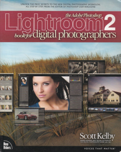 Lightroom2 Book for Digital Photographers (Kziknyv a Lightroom2-rl digitlis fnykpeshez - angol nyelv)