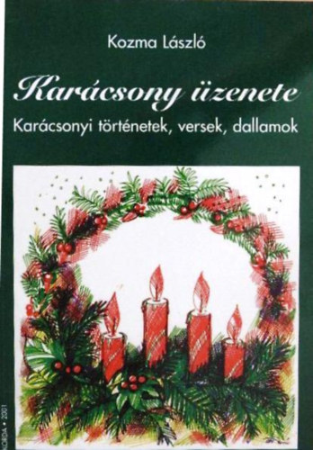 Kozma Lszl - Karcsony zenete