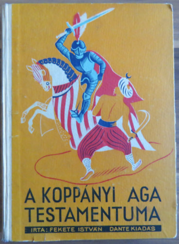 Kolozsvári Sándor Fekete István (ill.) - A koppányi aga testamentuma (harmadik kiadás)