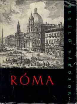 Lontay L�szl�-L�ng P�ln� - R�ma (Reg�l� v�rosok)