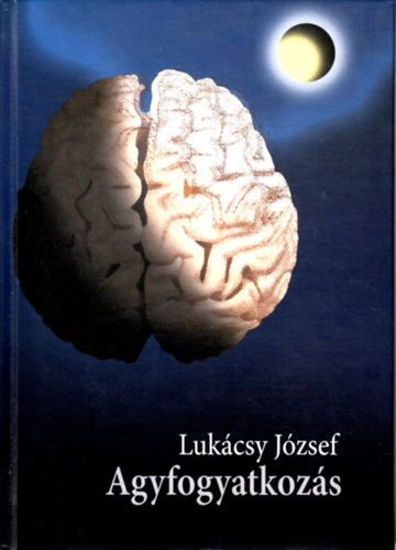 Luk�csy J�zsef - Agyfogyatkoz�s