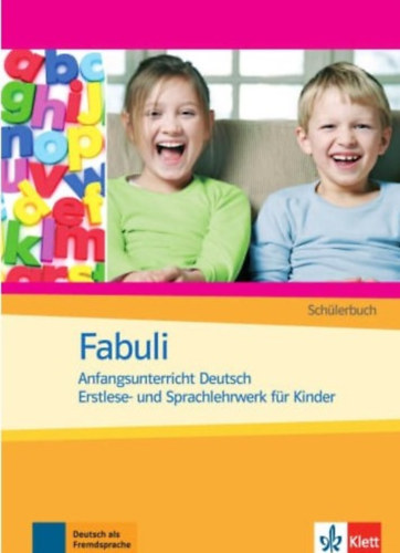Fabuli. Anfangsunterricht Deutsch. Erstlese- und Sprachlehrwerk f�r Kinder. Arbeitsbuch
