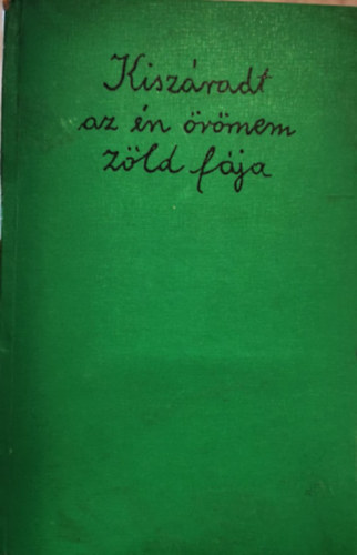 Gyri Klra - Kiszradt az n rmem zld fja