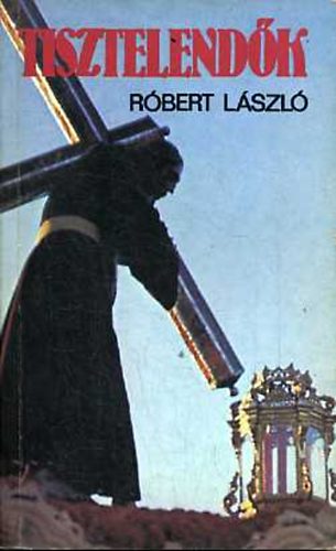 R�bert L�szl� - Tisztelend�k