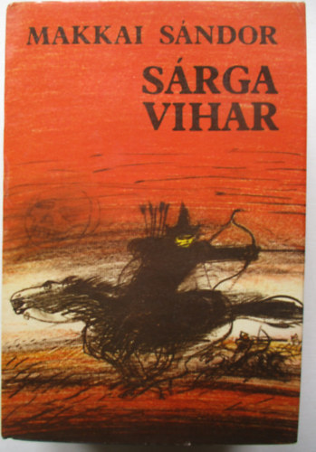 Makkai Sndor - Srga vihar