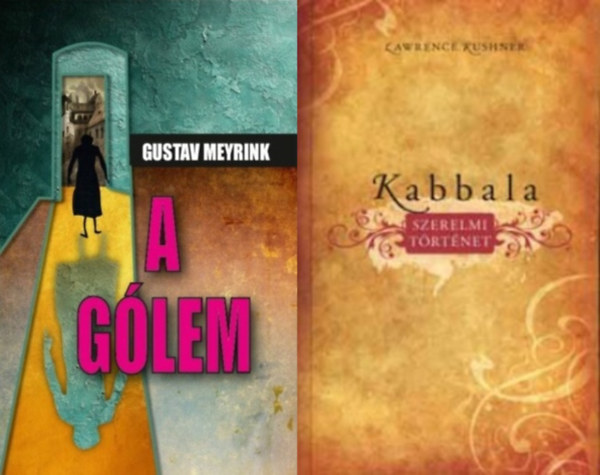 Lawrence Kushner Gustav Meyrink - 2 hres trtnet:  A glem + Kabbala - Szerelmi trtnet