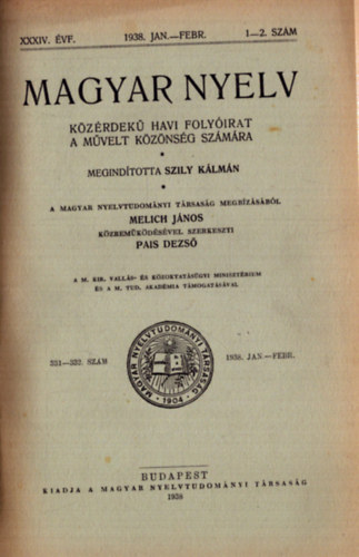 Pais Dezs�  (szerk) - Magyar nyelv XXXIV. �vf. 1938. + XXXV. �vf. 1939. (2 teljes �vfolyam egybek�tve)