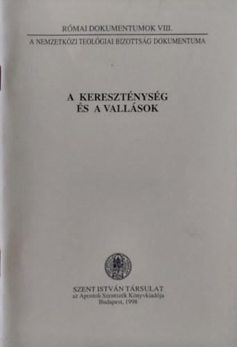 Vanyó László Várnai Jakab OFM (szerk.) - A kereszténység és a vallások