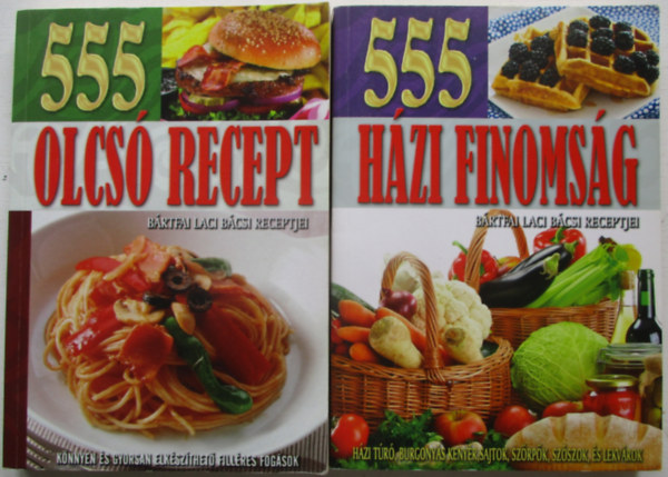 Brtfai Laci bcsi - 555 hzi finomsg  + 555 olcs recept