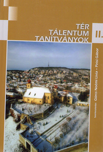 Grcs Homi Lvia; Pirisi Gbor - Tr - Tlentum - Tantvnyok II.