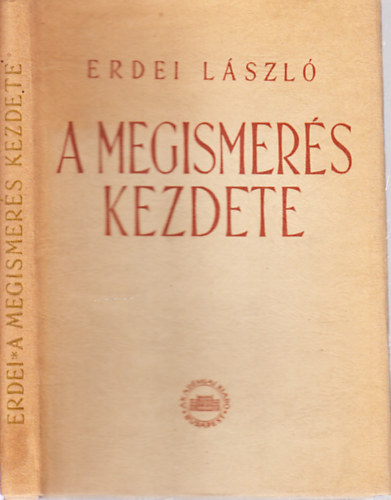 Erdei L�szl� - A megismer�s kezdete (A hegeli logika els� fejezet�nek kritikai elemz�se)