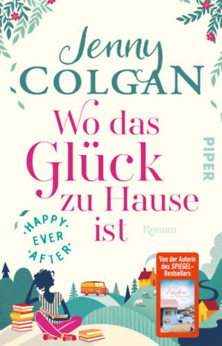 Jenny Colgan - Happy Ever After - Wo das Gl�ck zu Hause ist