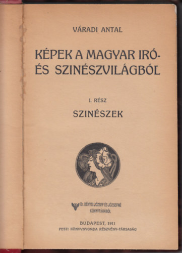 Váradi Antal - Képek a magyar író- és színészvilágból I.