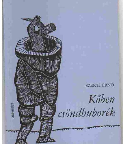 Szenti Ern� - K�ben cs�ndbubor�k