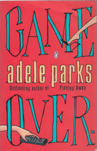 Adele Parks - Game Over