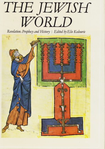 Elie Kedourie - The Jewish World