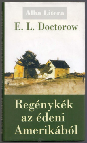 E. L. Doctorow - Regnykk az deni Amerikbl