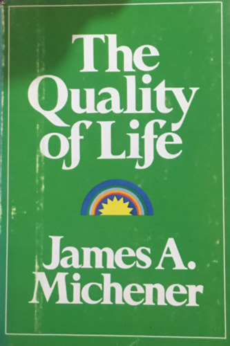 James A. Michener - The Quality of Life