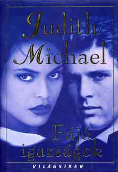Judith Michael - F�j� igazs�gok