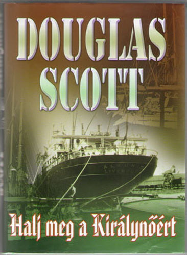 Douglas Scott - Halj meg a Kirlynrt