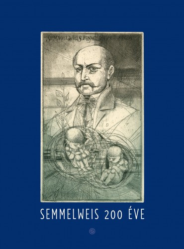Rosiwall L�szl� - Semmelweis 200 �ve