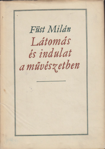 Fst Miln - Ltoms s indulat a mvszetben