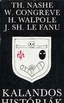 Nashe-Congreve-Walpone-Le Fanu - Kalandos hist�ri�k