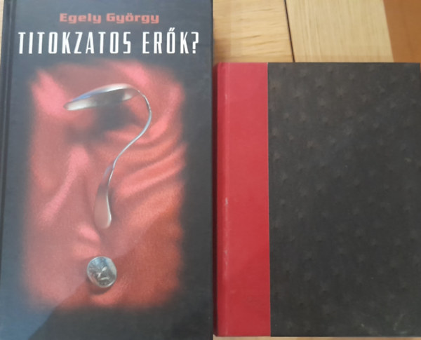 Rhonda Byrne Egely Gyrgy - 2 db ezoterikus knyv: Egely Gyrgy: Titokzatos erk?, Rhonda Byrne: A titok (The secret)